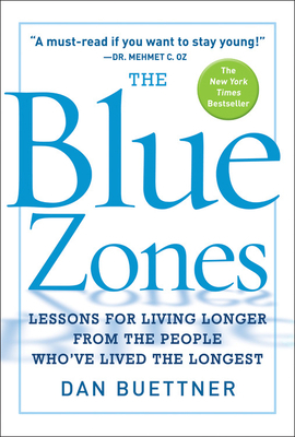 The Blue Zones: Lessons for Living Longer from ... 1426204000 Book Cover