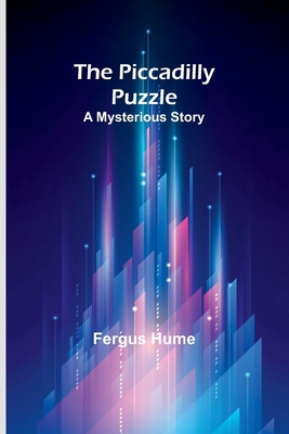 The Piccadilly Puzzle: A Mysterious Story 9357396373 Book Cover