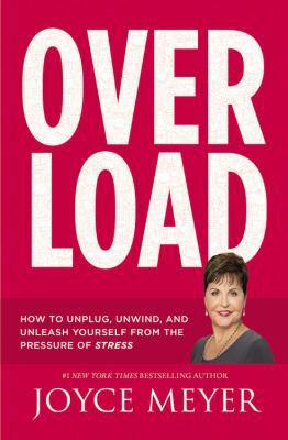 Overload: How to Unplug, Unwind, and Unleash Yo... [Large Print] 1455559849 Book Cover