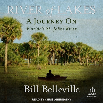 River of Lakes: A Journey on Florida's St. John... B0CZ7K64NB Book Cover