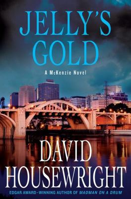 Jelly's Gold: A McKenzie Novel 0312370822 Book Cover