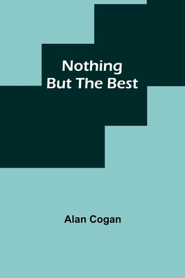 Nothing But the Best 9357099700 Book Cover