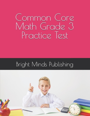 Common Core Math Grade 3 Practice Test 1704710758 Book Cover