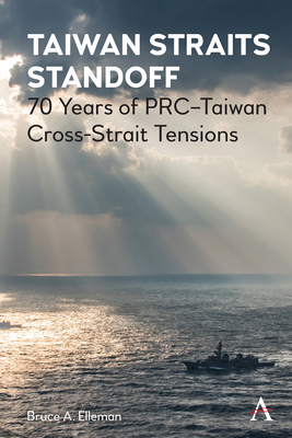 Taiwan Straits Standoff: 70 Years of Prc-Taiwan... 1839985569 Book Cover