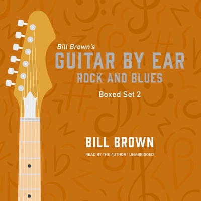 Guitar by Ear: Rock and Blues Box Set 2 Lib/E B09PM78867 Book Cover