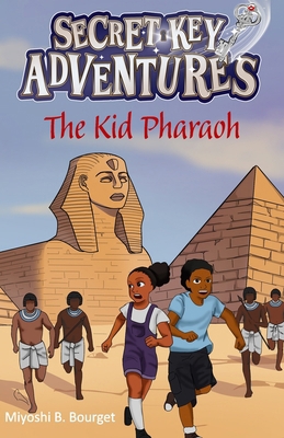 The Secret Key Adventures: The Kid Pharaoh 1959110039 Book Cover