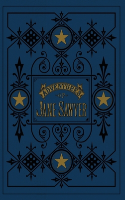 The Adventures of Jane Sawyer 1645380912 Book Cover