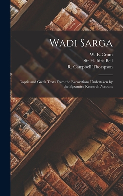 Wadi Sarga: Coptic and Greek Texts From the Exc... 101358547X Book Cover