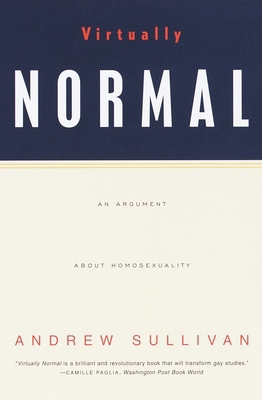 Virtually Normal: An Argument about Homosexuality 0679746145 Book Cover