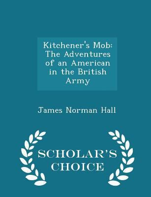 Kitchener's Mob: The Adventures of an American ... 129617249X Book Cover