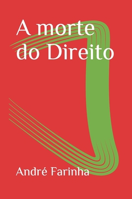 A morte do Direito [Portuguese] 168664258X Book Cover