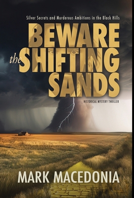 Beware the Shifting Sands: Silver Secrets & Mur... 1944072888 Book Cover