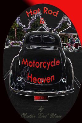 Hot Rod and Motorcycle Heaven 1494880458 Book Cover