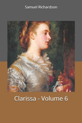Clarissa - Volume 6 1702344606 Book Cover