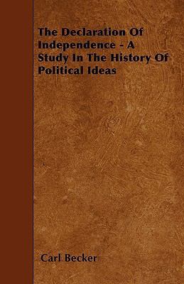 The Declaration of Independence - A Study in th... 1444624865 Book Cover