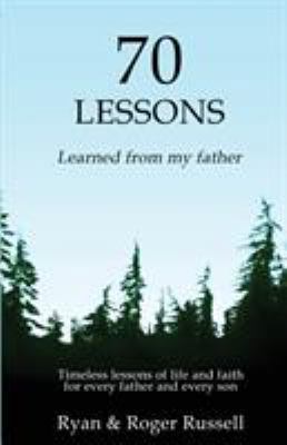 70 Lessons learned from my father 1643731157 Book Cover