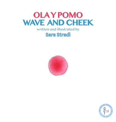 Wave and Cheek: Ola y Pomo [Spanish] 1733173609 Book Cover
