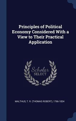 Principles of Political Economy Considered With... 1340290561 Book Cover