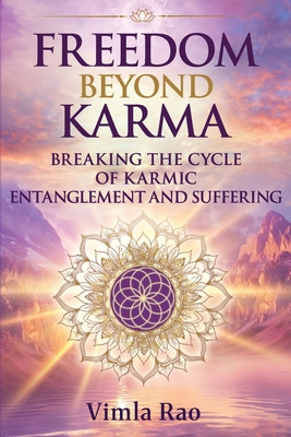 Freedom Beyond Karma 1923861026 Book Cover