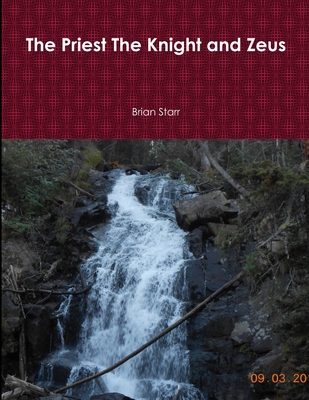 The Priest The Knight and Zeus 0359891268 Book Cover