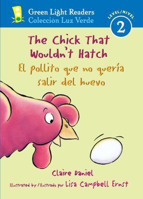 The Chick That Wouldn't Hatch/El Pollito Que No... [Spanish] 0152064400 Book Cover