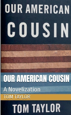 Our American Cousin B0DCH7TW5J Book Cover
