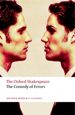 The Comedy of Errors: The Oxford Shakespearethe... 0199536147 Book Cover