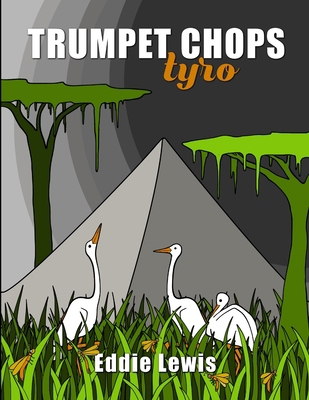 Trumpet Chops Tyro 0359979483 Book Cover