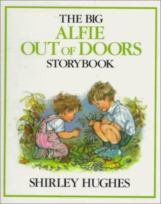 The Big Alfie Out of Doors Storybook 0688114288 Book Cover