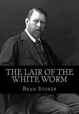 The Lair of the White Worm 1537707353 Book Cover