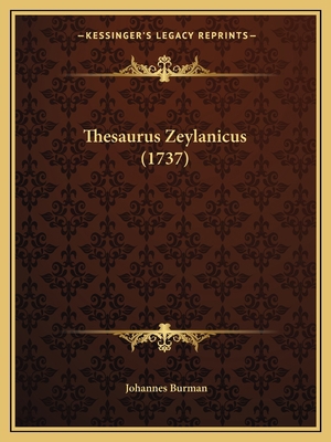 Thesaurus Zeylanicus (1737) [Latin] 1167240073 Book Cover