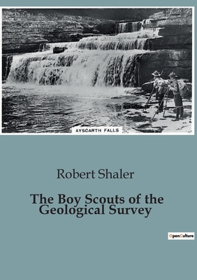 The Boy Scouts of the Geological Survey B0CCKB7GZ2 Book Cover