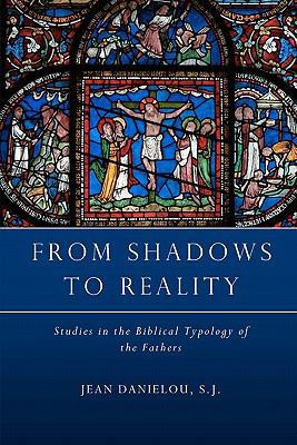 From Shadows to Reality: Studies in the Biblica... 1461063515 Book Cover