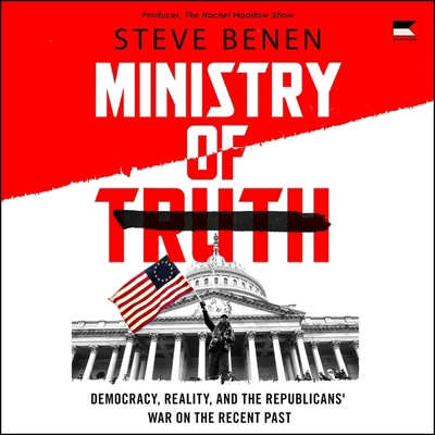 Ministry of Truth: Democracy, Reality, and the ...            Book Cover