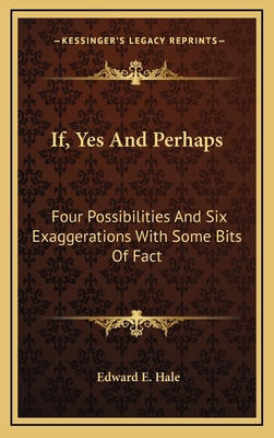 If, Yes and Perhaps: Four Possibilities and Six... 1163853739 Book Cover