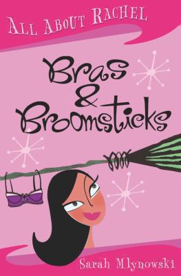 All About Rachel: Bras and Broomsticks (All Abo... 033043280X Book Cover