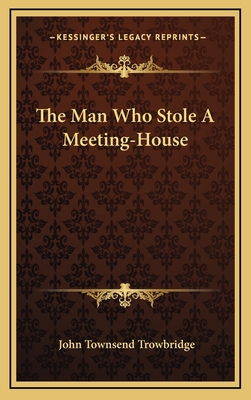 The Man Who Stole a Meeting-House 1163723320 Book Cover