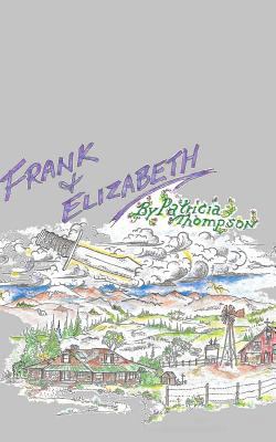 Frank and Elizabeth 0692259791 Book Cover