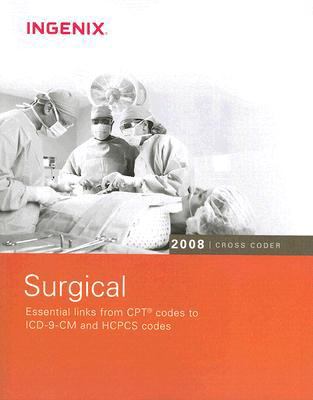 Surgical Cross Coder 2008: Essential Links from... 1601510616 Book Cover