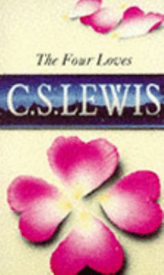 The Four Loves 0006207995 Book Cover