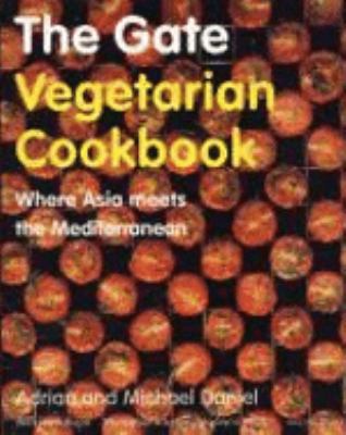 The Gate Vegetarian Cookbook 1845333578 Book Cover