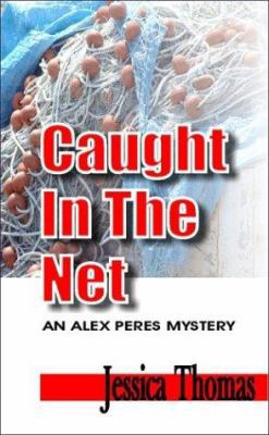 Caught in the Net 1931513546 Book Cover