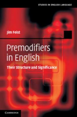 Premodifiers in English 1107000866 Book Cover