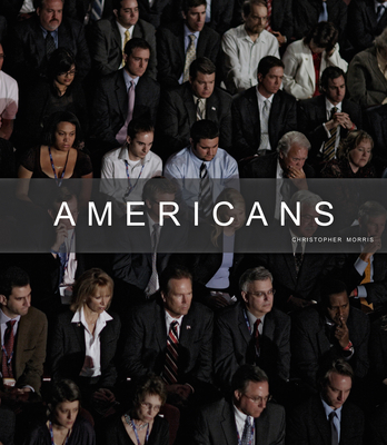 Christopher Morris: Americans 3869304480 Book Cover