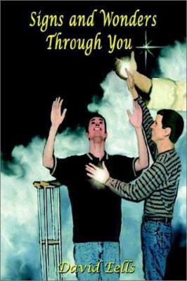 Signs and Wonders Through You 140337046X Book Cover