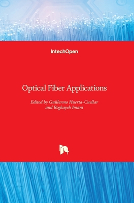 Optical Fiber Applications 1789856159 Book Cover