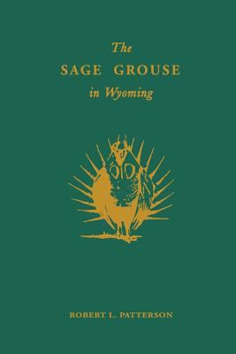 The Sage Grouse in Wyoming 193284631X Book Cover