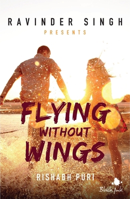 Flying Without Wings (Ravinder Singh Presents) 9352773209 Book Cover