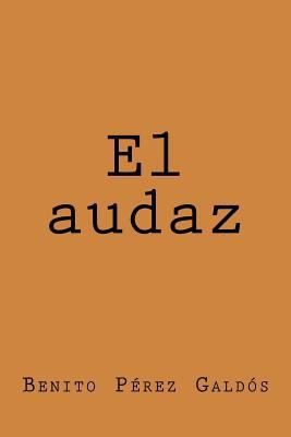 El audaz [Spanish] 1974289850 Book Cover
