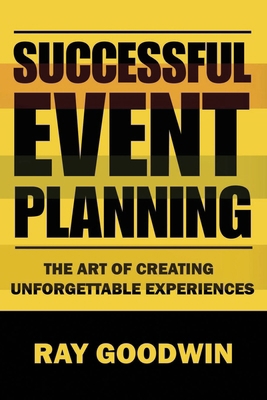 Successful Event Planning: The art of creating ... B0CCCKKFTV Book Cover